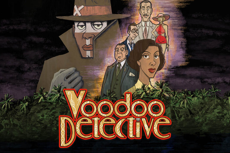 Voodoo Detective - A Point-And-Click Worth Your Time